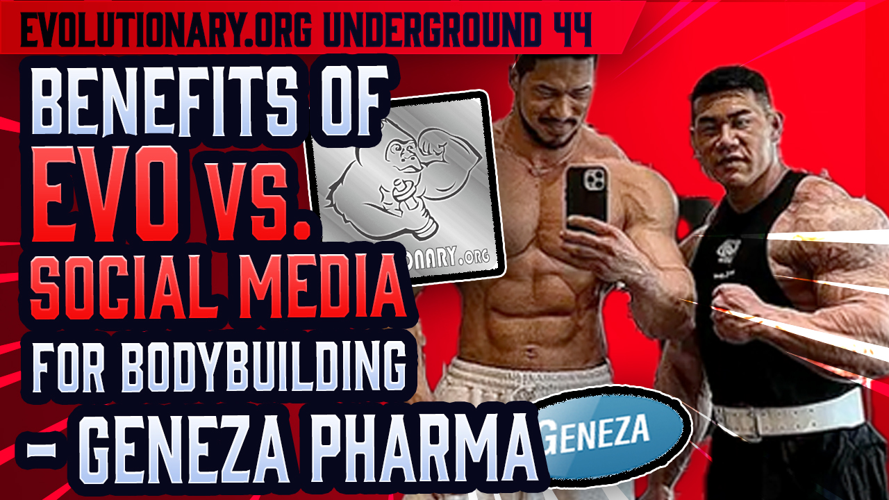 Evolutionary.org-Underground-44-Benefits-of-Evo-vs.-social-media-for-bodybuilding-Geneza-Pharma.jpg